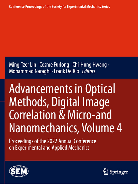 Advancements in Optical Methods, Digital Image Correlation & Micro-and Nanomechanics, Volume 4 - 