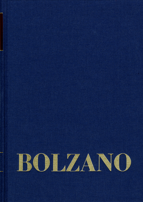 Bernard Bolzano Gesamtausgabe / Reihe II: Nachlaß. A. Nachgelassene Schriften. Band 3+4: Moralphilosophische und theologische Schriften 1820/21 - Bernard Bolzano
