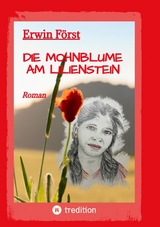 Die Mohnblume am Lilienstein - Erwin F&ouml;rst