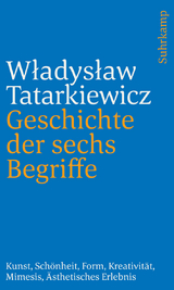 Geschichte der sechs Begriffe - Władysław Tatarkiewicz
