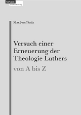 Versuch einer Erneuerung der Theologie Luthers - Max Josef Suda