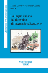 La lingua italiana dal fiorentino all&rsquo;internazionalizzazione - 