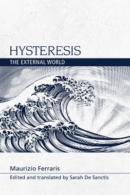 Hysteresis - Maurizio Ferraris
