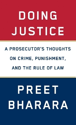 Doing Justice - Preet Bharara