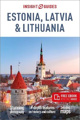 Insight Guides Estonia, Latvia & Lithuania: Travel Guide with eBook - Jonathan Bousfield