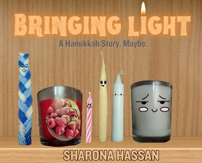 Bringing Light - Sharona Hassan