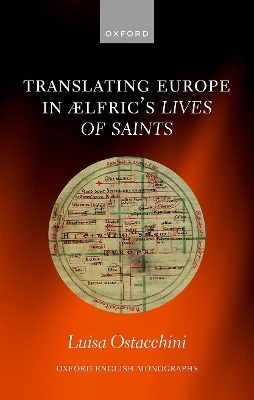 Translating Europe in &AElig;lfric's Lives of Saints - Luisa Ostacchini