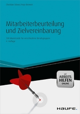 Mitarbeiterbeurteilung und Zielvereinbarung - mit Arbeitshilfen online - Christian St&ouml;we, Anja Beenen
