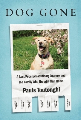 Dog Gone - Pauls Toutonghi