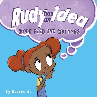 Rudy has an idea - Hezron Ashton
