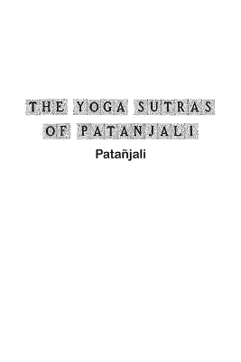 The Yoga Sutras of Patanjali -  Pata&ntilde;jali