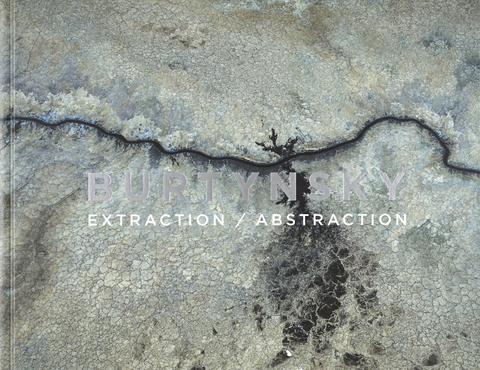 Extraction / Abstraction - Edward Burtynsky