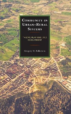 Community in Urban&ndash;Rural Systems - Gregory M. Fulkerson