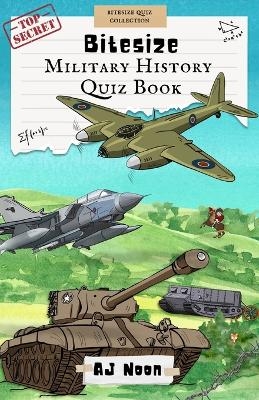 Bitesize Military History Quiz Book - AJ Noon