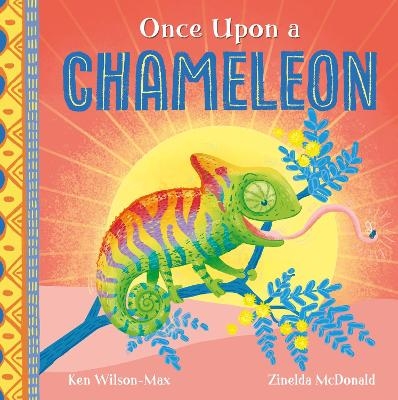 African Stories: Once Upon a Chameleon - Ken Wilson-Max