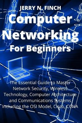 Computer Networking for Beginners - Jerry N Finch