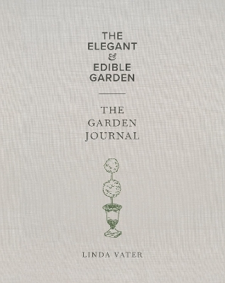 The Elegant & Edible Garden and The Garden Journal Boxed Set