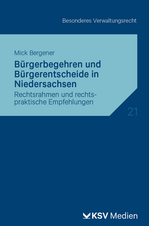 B&uuml;rgerbegehren und B&uuml;rgerentscheide in Niedersachsen - Mick Bergener