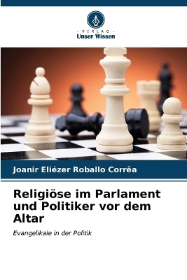 Religiöse im Parlament und Politiker vor dem Altar