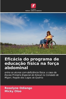 Eficácia do programa de educação física na força abdominal - Roselyne Odiango, Micky Oloo