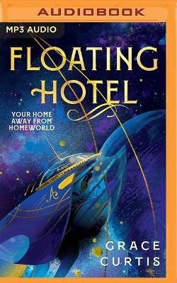 Floating Hotel - Grace Curtis