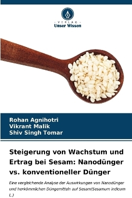 Steigerung von Wachstum und Ertrag bei Sesam - Rohan Agnihotri, Vikrant Malik, Shiv SIngh Tomar