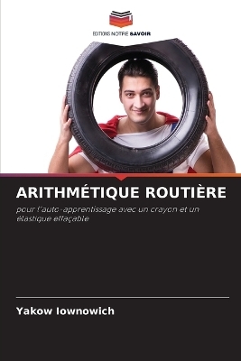 Arithmétique Routière - Yakow Iownowich