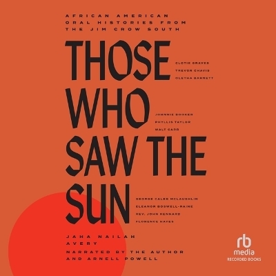 Those Who Saw the Sun - Jaha Nailah Avery