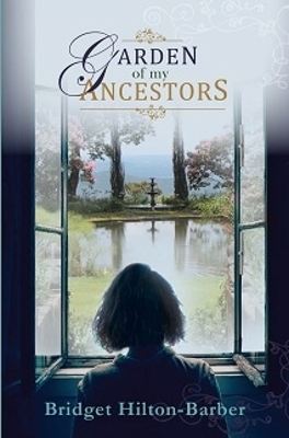Garden of My Ancestors - Bridget Hilton-Barber