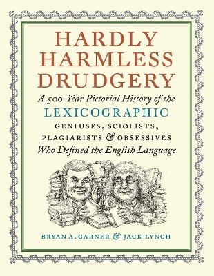 Hardly Harmless Drudgery