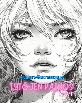 Anime v&auml;rityskirja TYT&Ouml;T OSA 1 - Adult Coloring Books