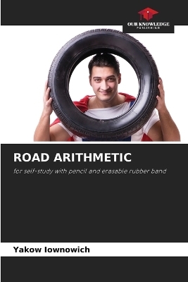 Road Arithmetic - Yakow Iownowich
