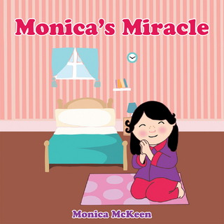 Monica’S Miracle