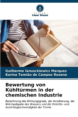 Bewertung von K&uuml;hlt&uuml;rmen in der chemischen Industrie - Guilherme Ianusckiewicz Marques, Karina Tami&atilde;o de Campos Roseno