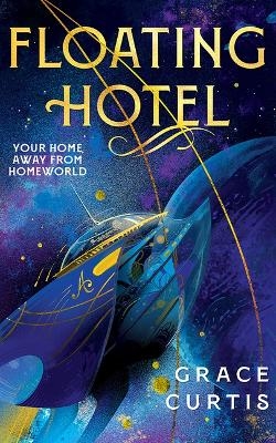 Floating Hotel - Grace Curtis