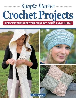 Simple Starter Crochet Projects - Carol Meldrum