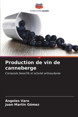 Production de vin de canneberge