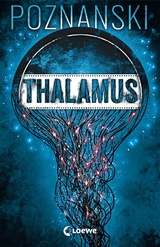 Thalamus - Ursula Poznanski