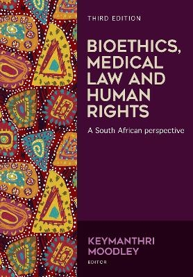 Bioethics, Medical Law and Human Rights