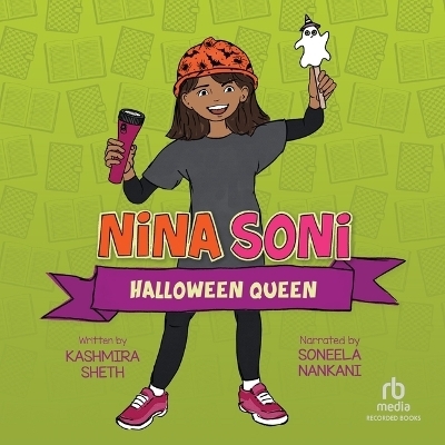 Nina Soni, Halloween Queen - Kashmira Sheth