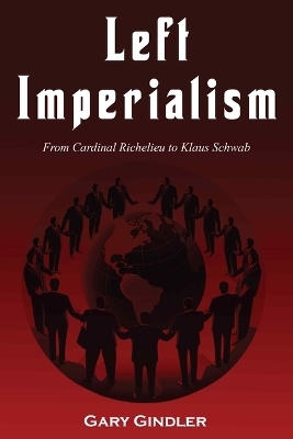 Left Imperialism - Gary Gindler