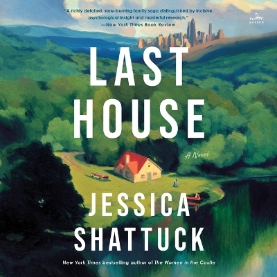 Last House - Jessica Shattuck