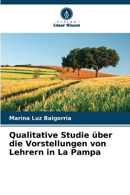 Qualitative Studie über die Vorstellungen von Lehrern in La Pampa