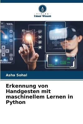 Erkennung von Handgesten mit maschinellem Lernen in Python - Asha Sohal