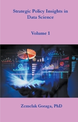 Strategic Policy Insights in Data Science - Zemelak Goraga