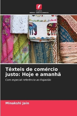 T&ecirc;xteis de com&eacute;rcio justo - Minakshi Jain