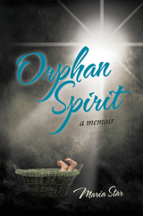 Orphan Spirit - Maria Star