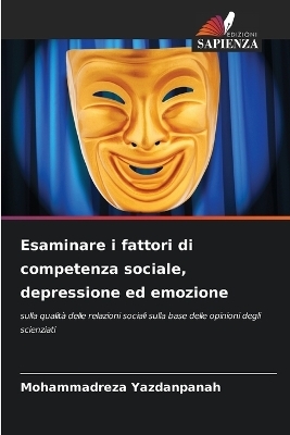 Esaminare i fattori di competenza sociale, depressione ed emozione - Mohammadreza Yazdanpanah