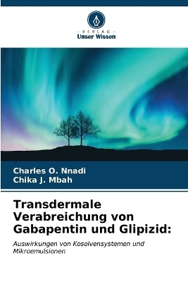 Transdermale Verabreichung von Gabapentin und Glipizid