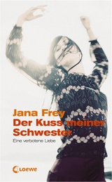 Der Kuss meiner Schwester - Jana Frey